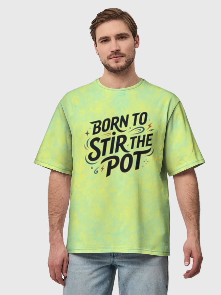Born to Stir the Pot