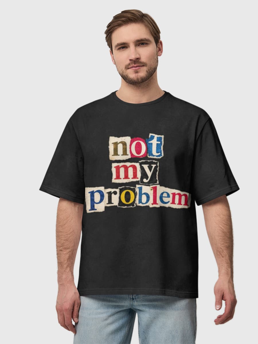 Not My Problem