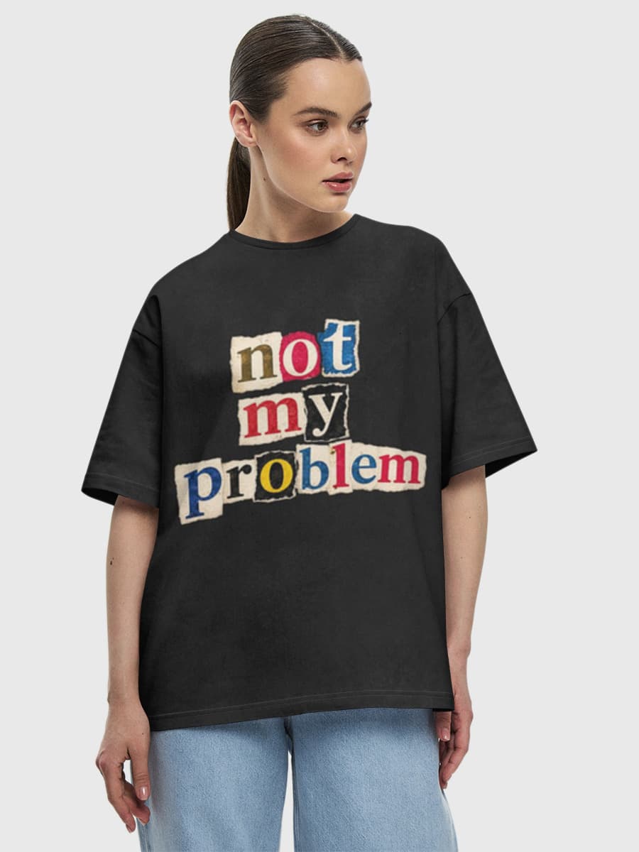 Not My Problem
