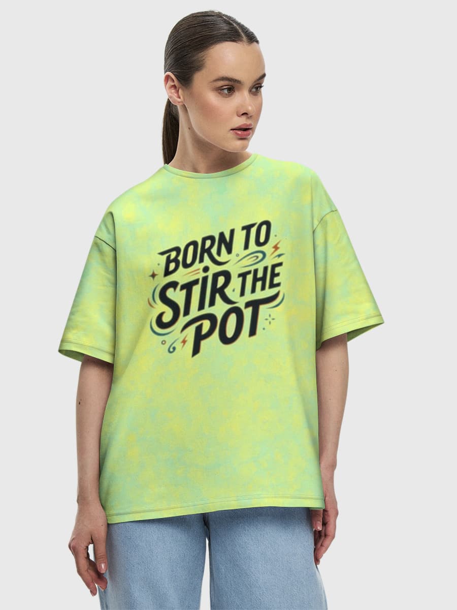 Born to Stir the Pot