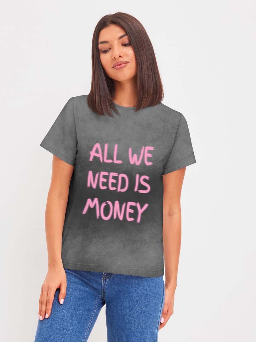 All We Need Is Money Gray Gradient