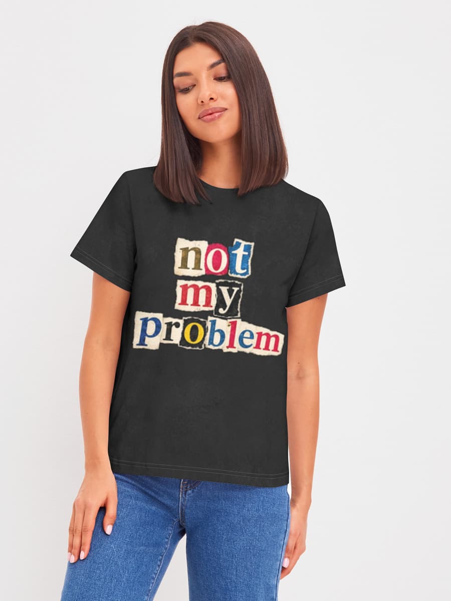 Not My Problem